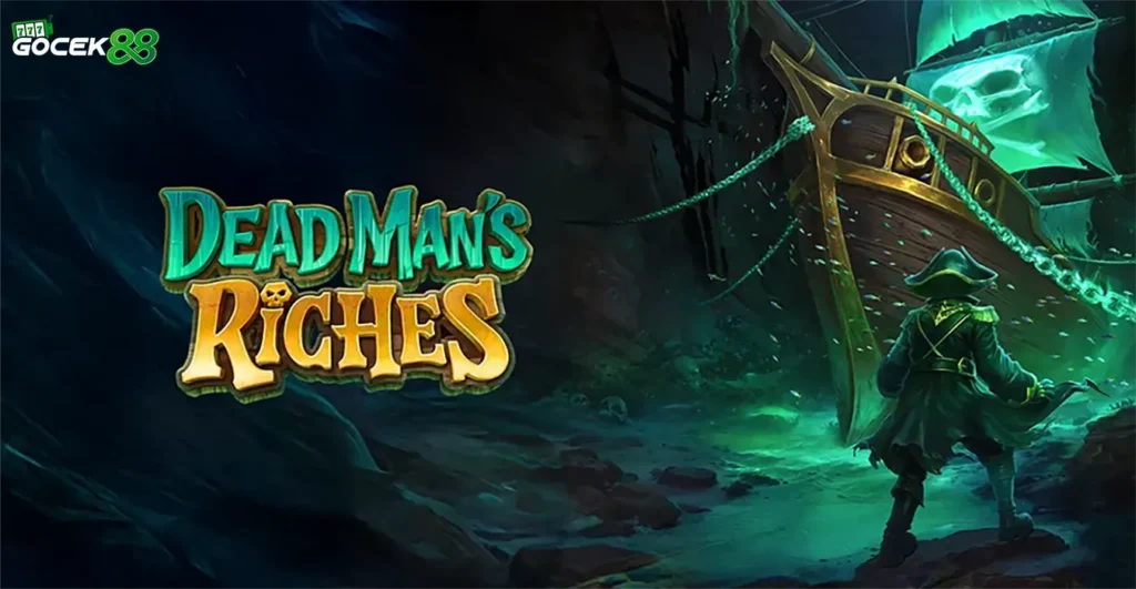 Dead Man’s Riches